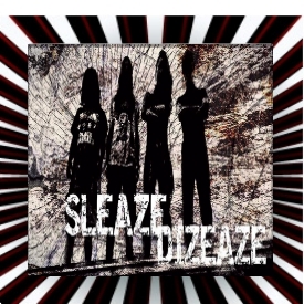 Sleaze Dizeaze